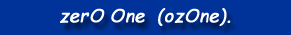 zerO One (ozOne).
