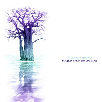Click Here to Buy 20 Years of The Best Sounds From the Ground